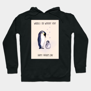 Waddle fathers day Hoodie